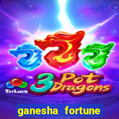 ganesha fortune minutos pagantes