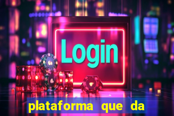 plataforma que da bonus no cadastro tigre