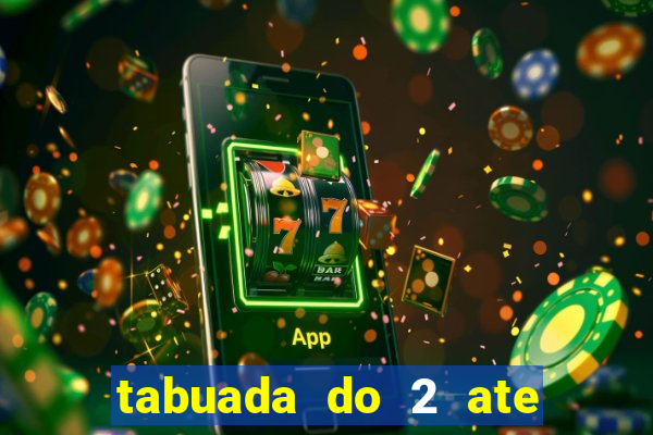 tabuada do 2 ate o 5