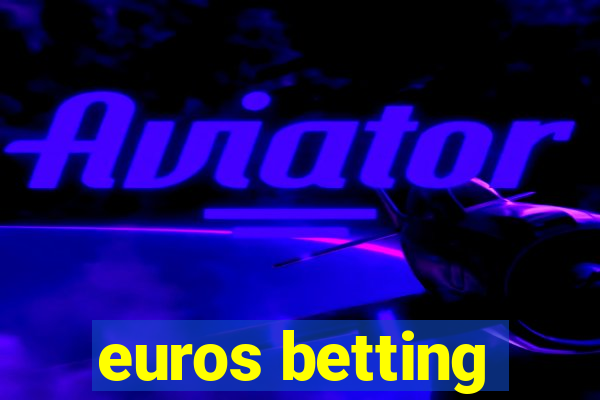 euros betting