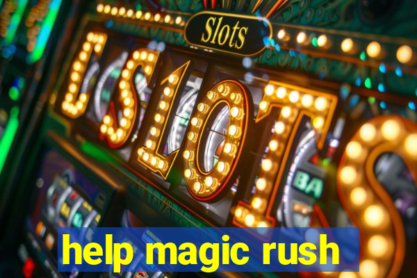 help magic rush