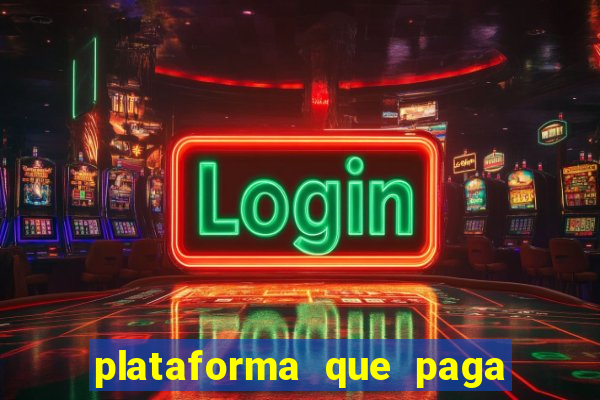 plataforma que paga muito no fortune tiger