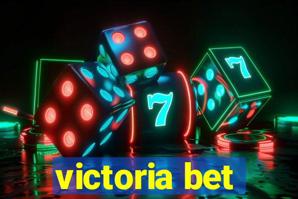 victoria bet