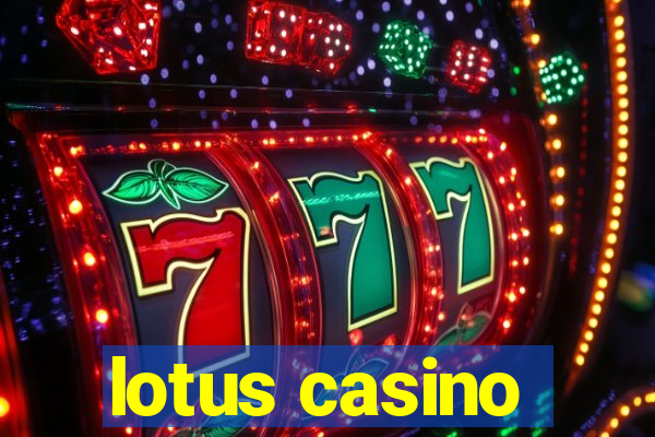 lotus casino