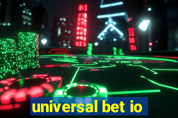 universal bet io