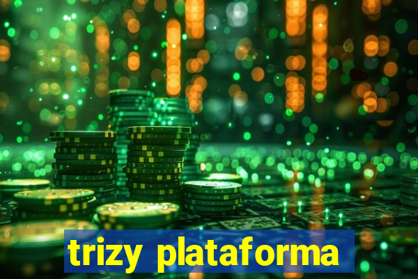 trizy plataforma