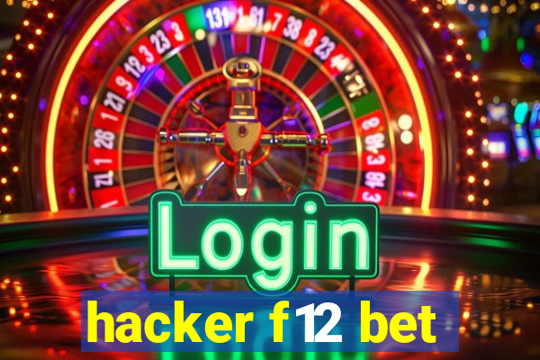 hacker f12 bet