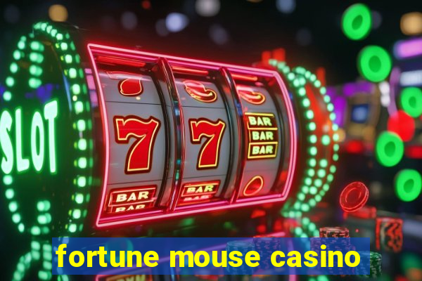 fortune mouse casino