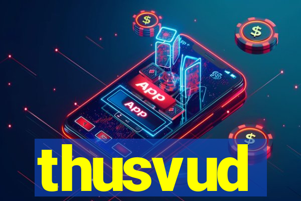 thusvud