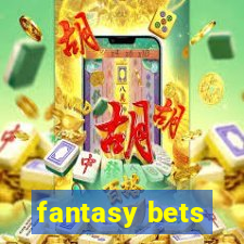 fantasy bets