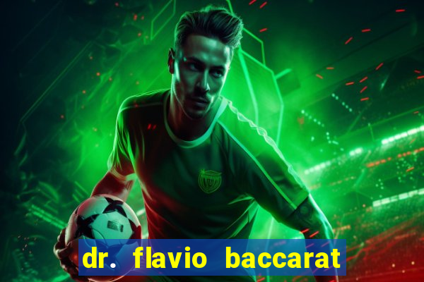 dr. flavio baccarat franco montoro