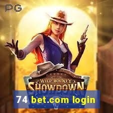 74 bet.com login