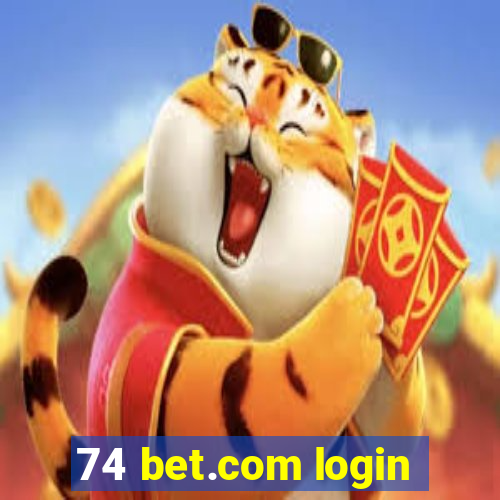 74 bet.com login