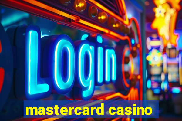 mastercard casino