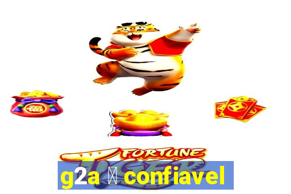 g2a 茅 confiavel