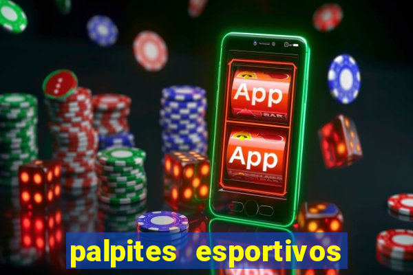 palpites esportivos para hoje