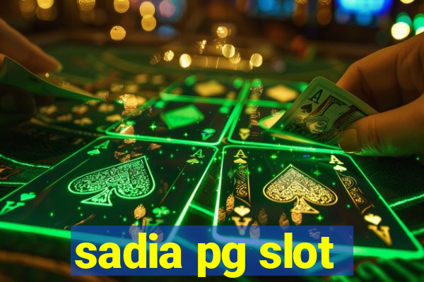 sadia pg slot