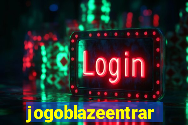 jogoblazeentrar