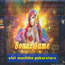 slot machine pokerstars