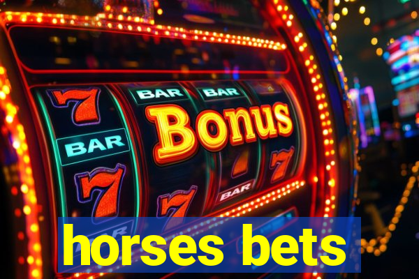 horses bets