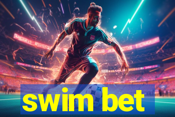 swim bet