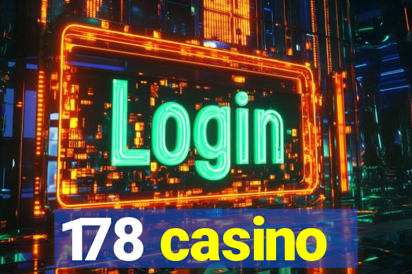 178 casino