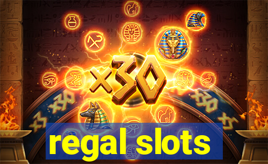 regal slots