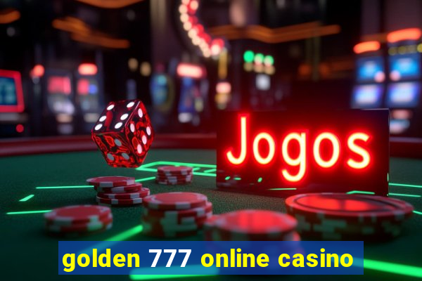 golden 777 online casino