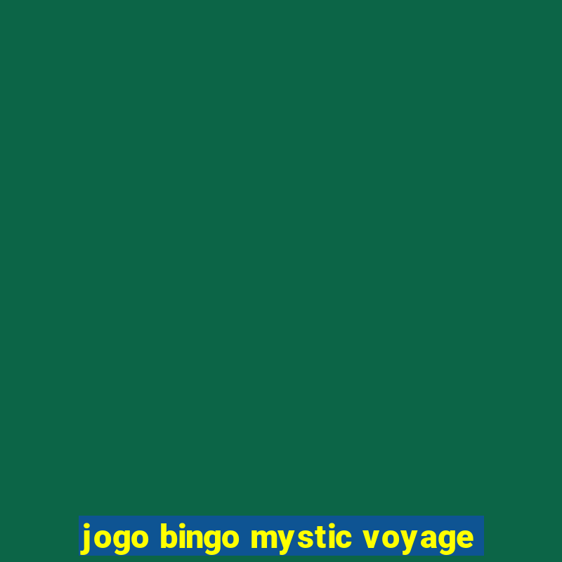 jogo bingo mystic voyage