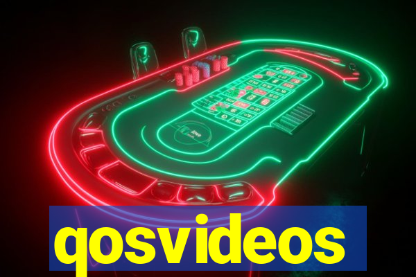 qosvideos