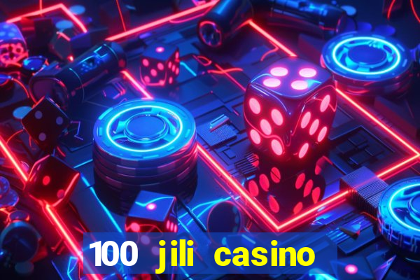 100 jili casino login philippines