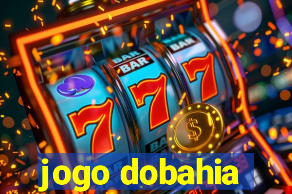 jogo dobahia