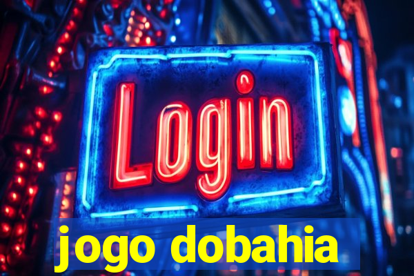 jogo dobahia