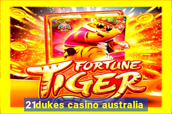 21dukes casino australia