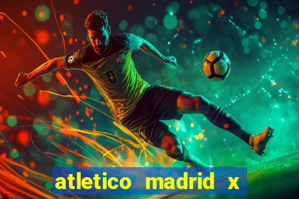 atletico madrid x real madrid palpite