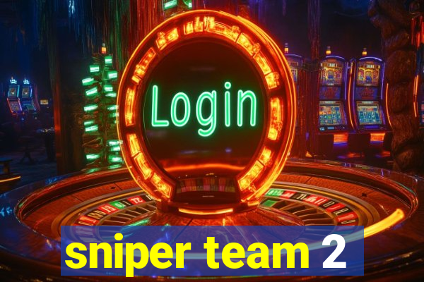 sniper team 2