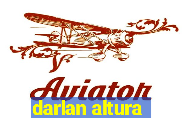 darlan altura