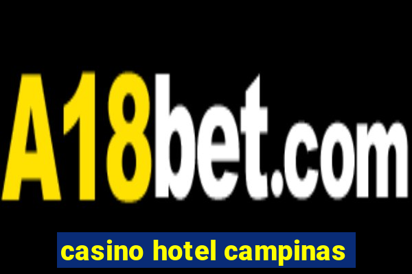 casino hotel campinas