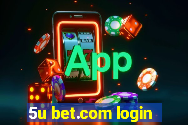 5u bet.com login