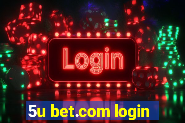 5u bet.com login