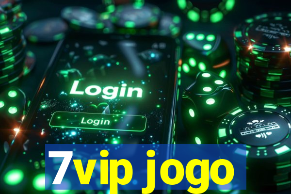 7vip jogo