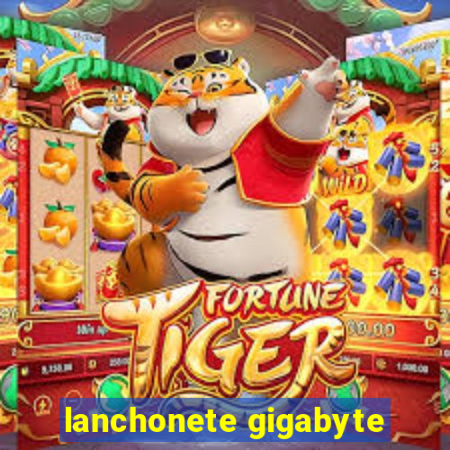 lanchonete gigabyte