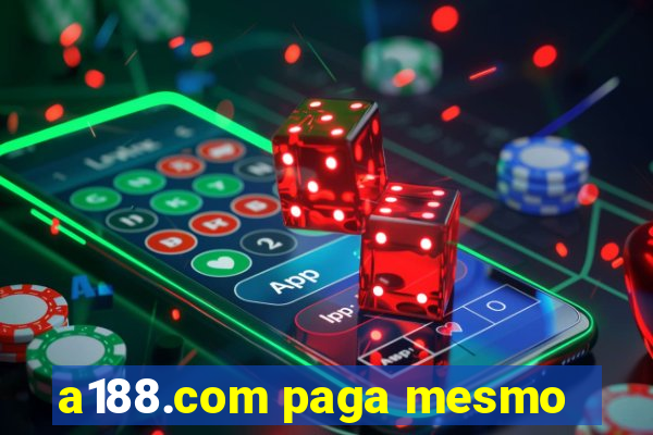 a188.com paga mesmo