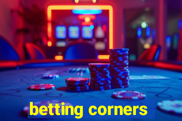 betting corners