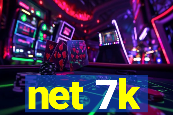 net 7k