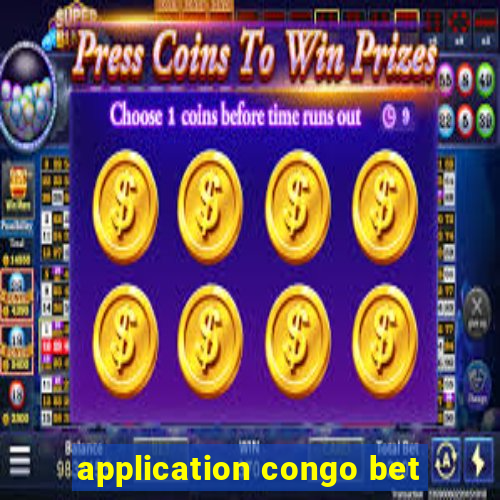 application congo bet