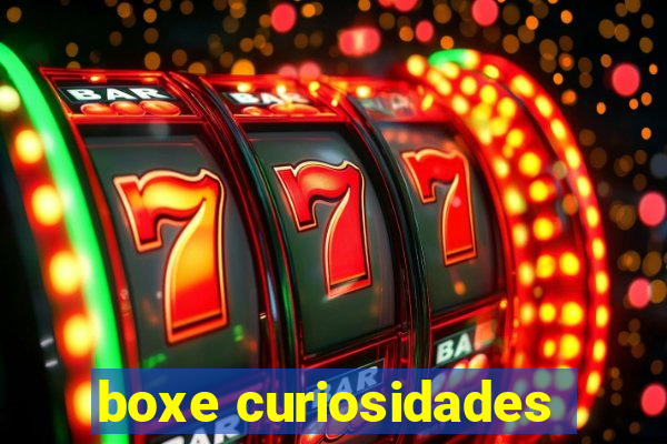 boxe curiosidades