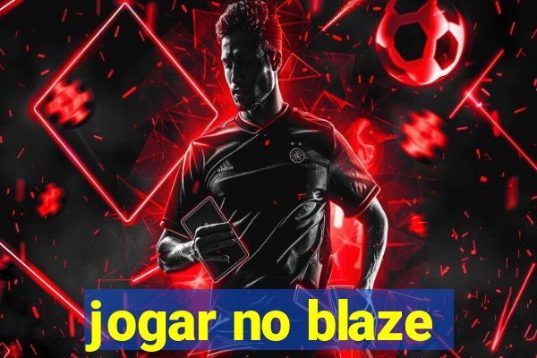 jogar no blaze