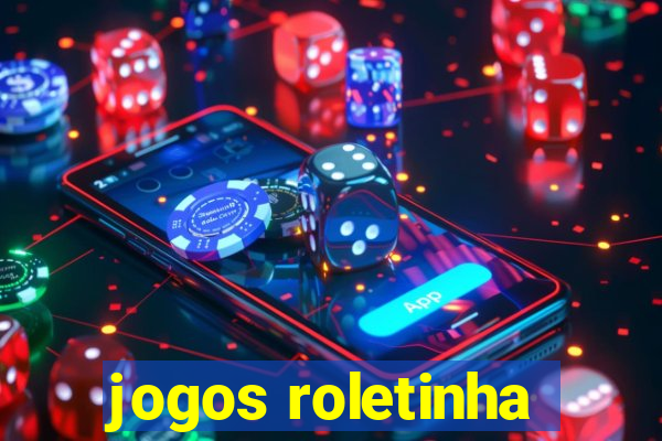 jogos roletinha