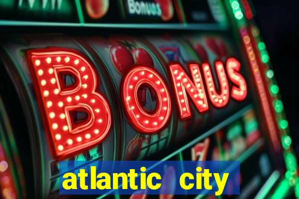 atlantic city resort and casino